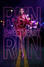 Nonton film lk21Run Sweetheart Run (2022) indofilm