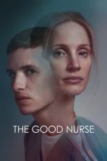 Nonton film lk21The Good Nurse (2022) indofilm