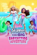 Nonton film lk21Barbie: Skipper and the Big Babysitting Adventure (2023) indofilm