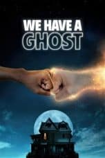Nonton film lk21We Have a Ghost (2023) indofilm