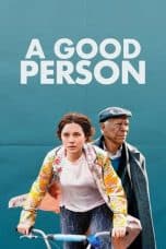 Nonton film lk21A Good Person (2023) indofilm
