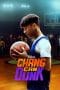 Nonton film lk21Chang Can Dunk (2023) indofilm