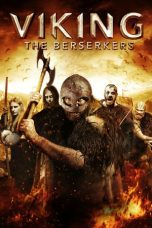 Nonton film lk21 Viking: The Berserkers sub indo