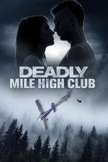 Nonton film lk21Deadly Mile High Club (2020) indofilm