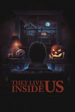 Nonton film lk21They Live Inside Us (2020) indofilm