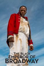 Nonton film lk21The Black Emperor of Broadway (2020) indofilm