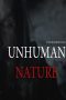 Nonton film lk21Unhuman Nature (2020) indofilm