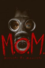 Nonton film lk21M.O.M. Mothers of Monsters (2020) indofilm