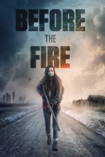 Nonton film lk21Before the Fire (2020) indofilm