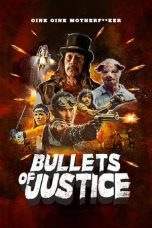 Nonton film lk21Bullets of Justice (2020) indofilm