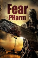 Nonton film lk21Fear PHarm (2020) indofilm