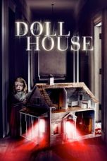 Nonton film lk21Doll House (2020) indofilm