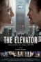 Nonton film lk21The Elevator: Three Minutes Can Change Your Life (2015) indofilm