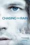 Nonton film lk21Chasing the Rain (2020) indofilm