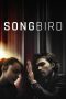 Nonton film lk21Songbird (2020) indofilm