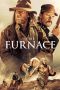 Nonton film lk21The Furnace (2020) indofilm