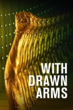 Nonton film lk21With Drawn Arms (2020) indofilm