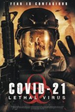 Nonton film lk21COVID-21: Lethal Virus (2021) indofilm