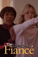 Nonton film lk21The Wrong Fiancé (2021) indofilm