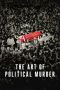 Nonton film lk21The Art of Political Murder (2020) indofilm