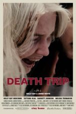 Nonton film lk21Death Trip (2021) indofilm