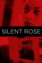 Nonton film lk21Silent Rose (2020) indofilm