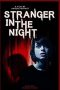 Nonton film lk21Stranger in the Night (2019) indofilm