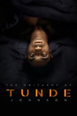 Nonton film lk21The Obituary of Tunde Johnson (2019) indofilm