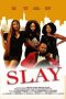 Nonton film lk21Slay (2021) indofilm