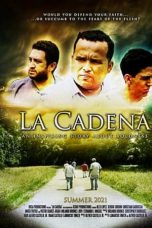 Nonton film lk21La Cadena (2021) indofilm