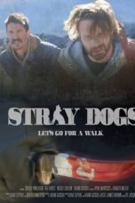 Nonton film lk21Stray Dogs (2020) indofilm