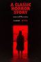 Nonton film lk21A Classic Horror Story (2021) indofilm