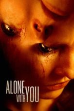 Nonton film lk21Alone with You (2022) indofilm