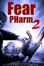 Nonton film lk21Fear PHarm 2 (2021) indofilm