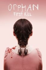 Nonton film lk21Orphan: First Kill (2022) indofilm